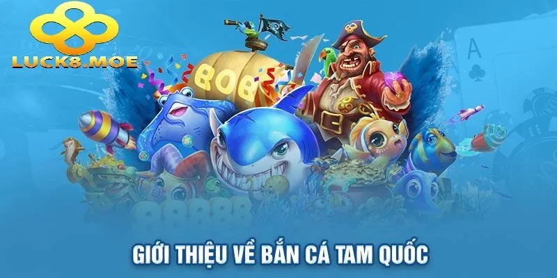 Bắn Cá Tam Quốc Luck8 – Quy Định Chơi Và Chiến Thuật Đỉnh Cao 2 Lưu ý cần biết khi chơi Bắn Cá Tam Quốc Luck8