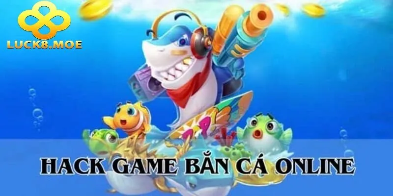 Khám Phá Phần Mềm Hack Bắn Cá Luck8 Hiệu Quả Nhất 3 Tiết lộ cách Hack Bắn Cá đơn giản nhẹ nhàng