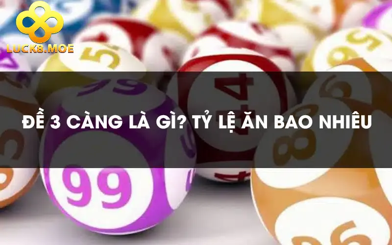 Tìm Hiểu Lô 3 Càng Luck8: Luật Chơi, Tỷ Lệ Và Mẹo Đánh 1 Khái Niệm Lô 3 Càng Luck8 Là Gì?