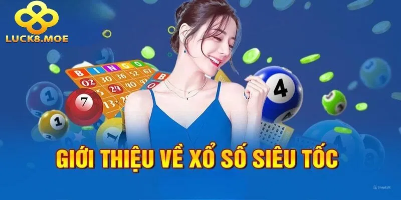 Xổ số siêu tốc hoạt động như thế nào?