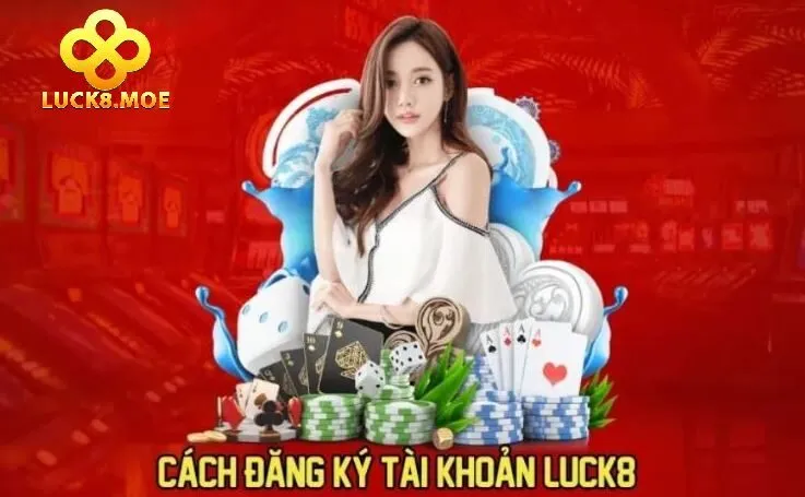 TRANG CHỦ 494 Cách đăng ký Luck8 siêu đơn giản